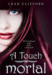A Touch Mortal (Leah Clifford)
