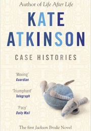 Case Histories (Kate Atkinson)