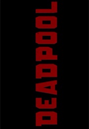 Deadpool. (2016)