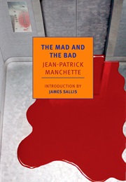 The Mad and the Bad (Jean-Patrick Manchette)