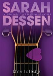 This Lullaby (Sarah Dessen)