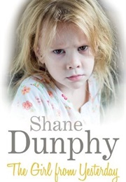 The Girl From Yesterday (Shane Dunphy)