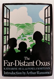 The Far Distant Oxus (Katharine Hull & Pamela Whitlock)