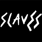 SLAVES
