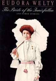 The Bride of Innisfallen, and Other Stories (Eudora Welty)