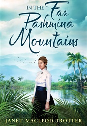 In the Far Pashmina Mountains (Janet MacLeod Trotter)