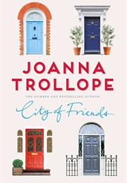City of Friends (Joanna Trollope)