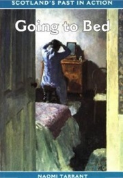 Going to Bed (Naomi Tarrant)