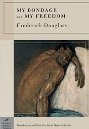 My Bondage and My Freedom (Frederick Douglas)