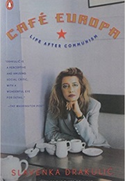Cafe Europa (Slavenka Drakulic)