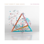 No Promises - Cheat Codes Ft. Demi Lovato