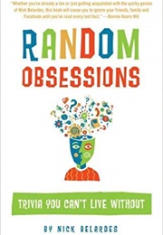 Random Obsessions (Nick Belardes)