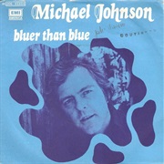 Bluer Than Blue - Michael Johnson