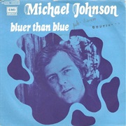 Bluer Than Blue - Michael Johnson