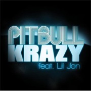 Krazy - Pitbull Feat. Lil Jon