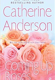 Coming Up Roses (Catherine Anderson)
