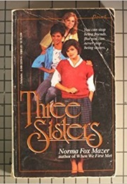 Three Sisters (Norma Fox Mazer)