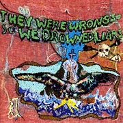 Liars - They Were Wrong, So We Drowned (2004)