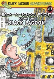 Back-To-School Fright From the Black Lagoon (Mark Thaler)