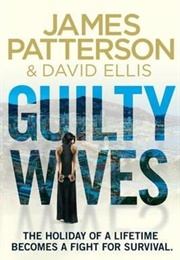 Guilty Wives (James Patterson & David Ellis)