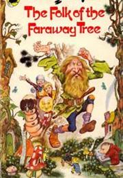The Folk of the Faraway Tree by Enid Blyton
