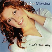 That&#39;s the Way - Jo Dee Messina