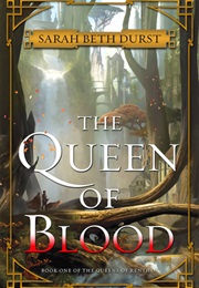 The Queen of Blood (Sarah Beth Durst)