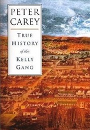 True History of the Kelly Gang (Peter Carey)