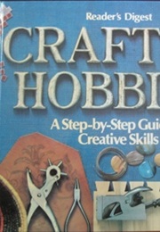 Crafts and Hobbies (Reader's Digest)