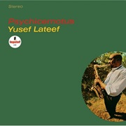 Yusef Lateef - Psychicemotus