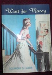 Wait for Marcy (Rosamund Du Jardin)