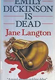 Emily Dickinson Is Dead (Jane Langton)
