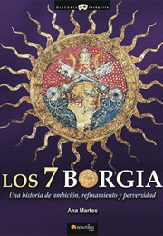 Los 7 Borgia (Ana Martos)