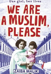 We Are a Muslim, Please (Zaiba Malik)
