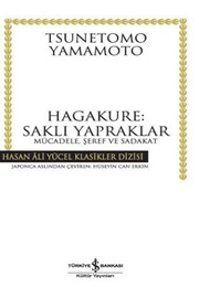 Hagakure: Saklı Yapraklar (Yamamoto)