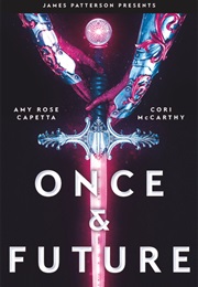 Once &amp; Future (Amy Rose Capetta, Cori McCarthy)