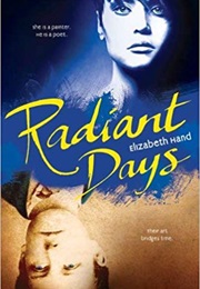 Radiant Days (Elizabeth Hand)