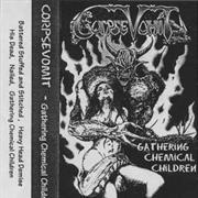 Corpsevomit - Gathering Chemical Children