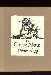 Cat and Mouse in Partnership