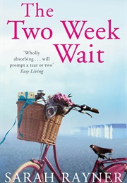 The Two Week Wait (Sarah Rayner)