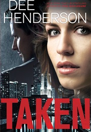 Taken (Dee Henderson)