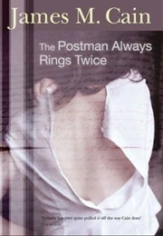 The Postman Always Rings Twice (James M. Cain)