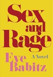 Sex and Rage (Eve Babitz)