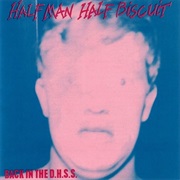 Half Man Half Biscuit - Back in the D.H.S.S.