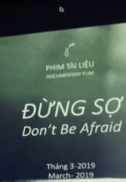 Don't Be Afraid (2019)