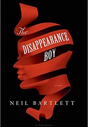 The Disappearance Boy (Neil Bartlett)