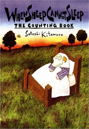 When Sheep Cannot Sleep: The Counting Book (Satoshio Kitamura)
