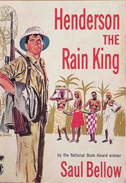 Henderson the Rain King (Eugene Henderson)