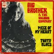 Piece of My Heart - Big Brother &amp; the Holding Company