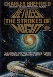 Between the Strokes of Night (Charles Sheffield)